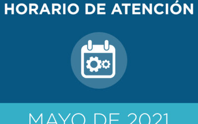 Horarios de atención para el mes de mayo de 2021