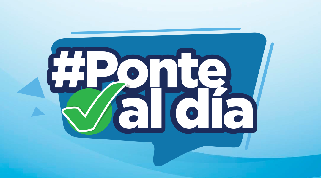 Ponte al día con las obligaciones crediticias